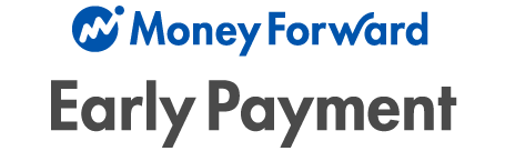 Money Forward Early Payment
